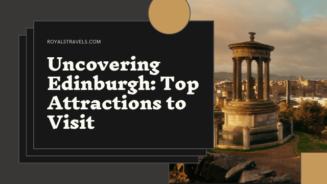 What are the Top Attractions in Edinburgh