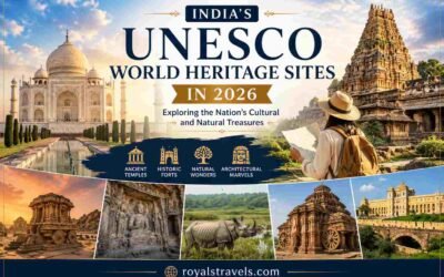 India’s UNESCO World Heritage Sites in 2026: A Journey Through History, Culture, and Natural Wonders